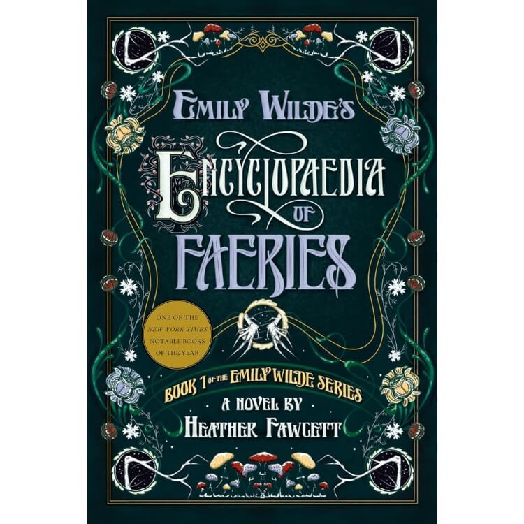 Emily Wilde's Encyclopaedia of Faeries 
