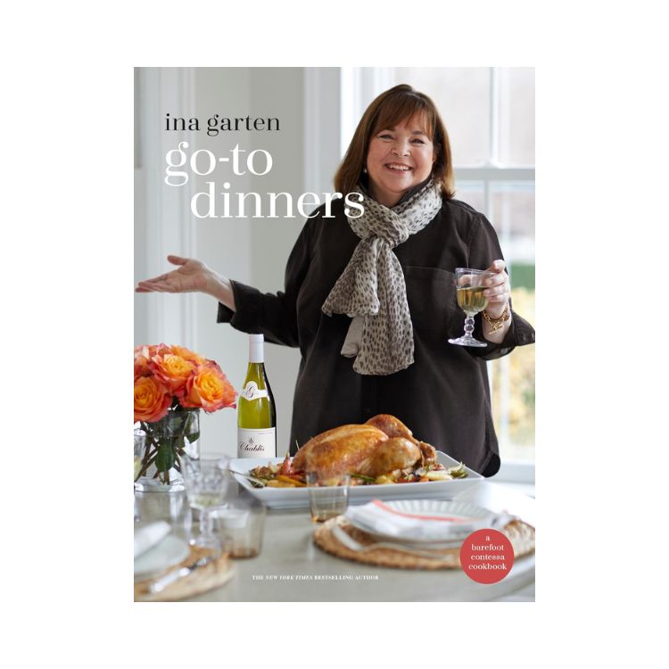 Go-To Dinners: A Barefoot Contessa Cookbook